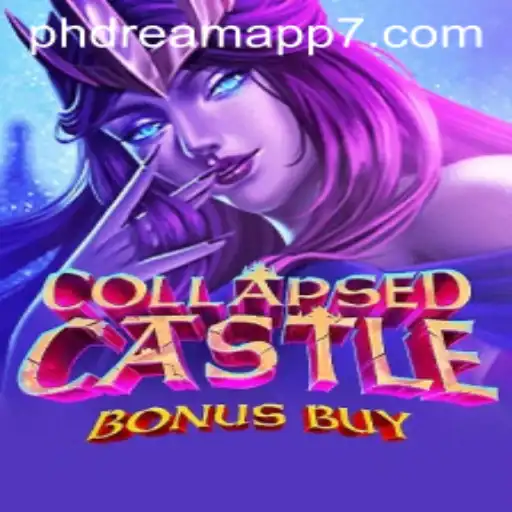 Exploring CollapsedCastleBonusBuy: A Thrilling Experience with Phdream App