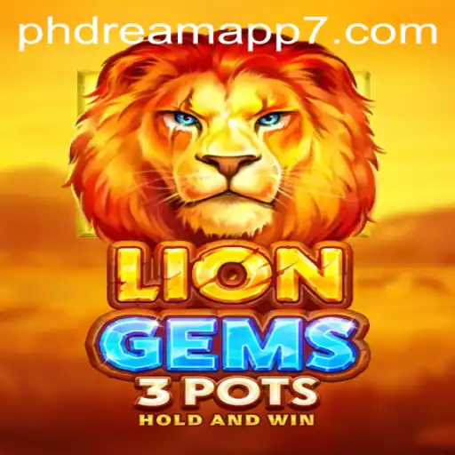 Unleashing Adventure: Exploring LionGems3pots on the Phdream App