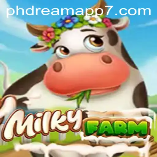 Explore the Exciting World of MilkyFarm through the Phdream App