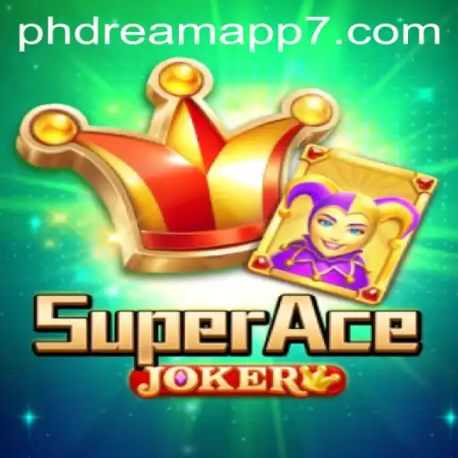 Unveiling SuperAceJoker: The Ultimate Gaming Experience with Phdream App