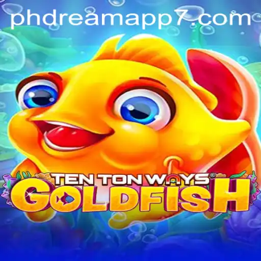 Exploring 'TenTonWaysGoldfish': A Dive into the Whimsical World of Phdream App
